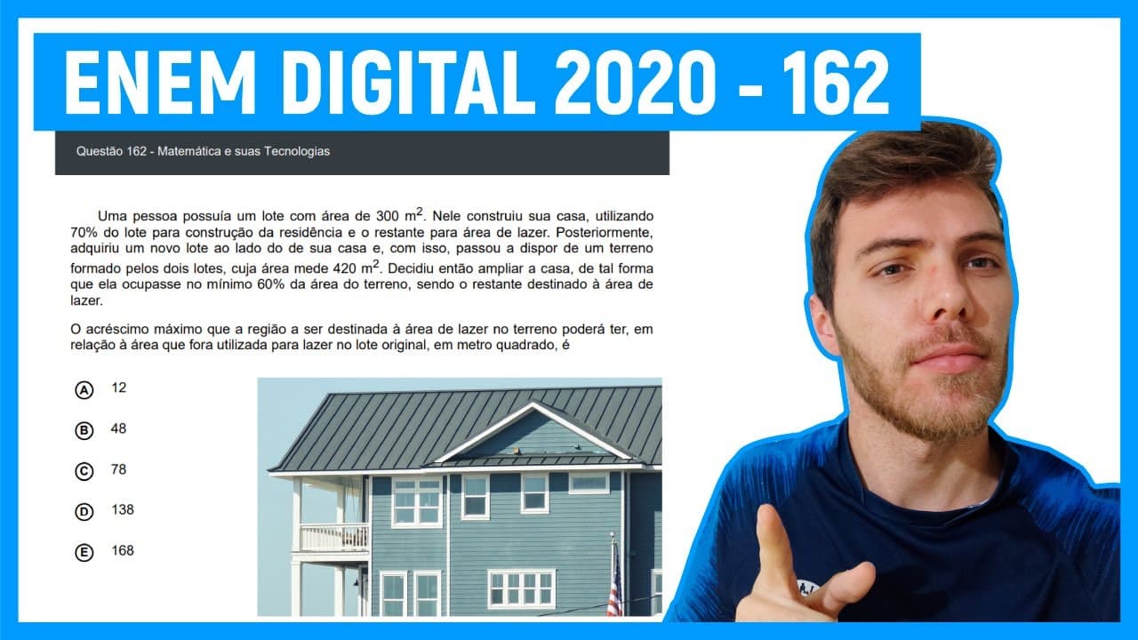 Thumbnail: 🛑Questão 162 Enem DIGITAL 2020 - PORCENTAGEM E ÁREAS - Uma pessoa possuía um lote com área de..
