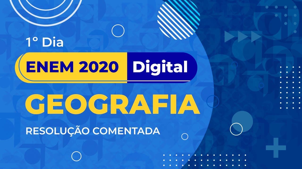 Thumbnail: Resolução Comentada - ENEM 2020 (Digital) - 1º dia - Geografia