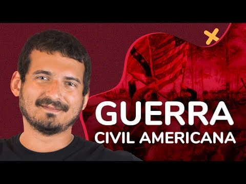 Thumbnail da aula: GUERRA CIVIL AMERICANA | ProEnem
