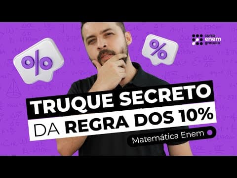 Thumbnail da aula: COMO ESTUDAR REGRA DOS 10%? | Matemática para o Enem e o Encceja | Lucas Borguezan