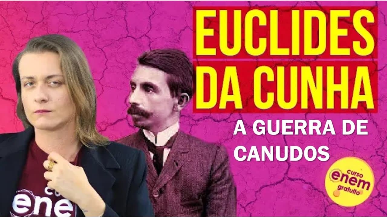 Thumbnail: EUCLIDES DA CUNHA E OS SERTÕES | Guerra de Canudos e Messianismo. Literatura Enem. Camila Brambilla