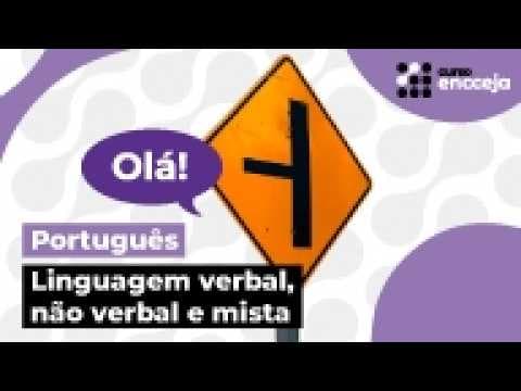Thumbnail da aula: LINGUAGEM VERBAL, NÃO VERBAL E MISTA: exemplos e exercícios | RESUMO DE PORTUGUÊS PARA O ENCCEJA