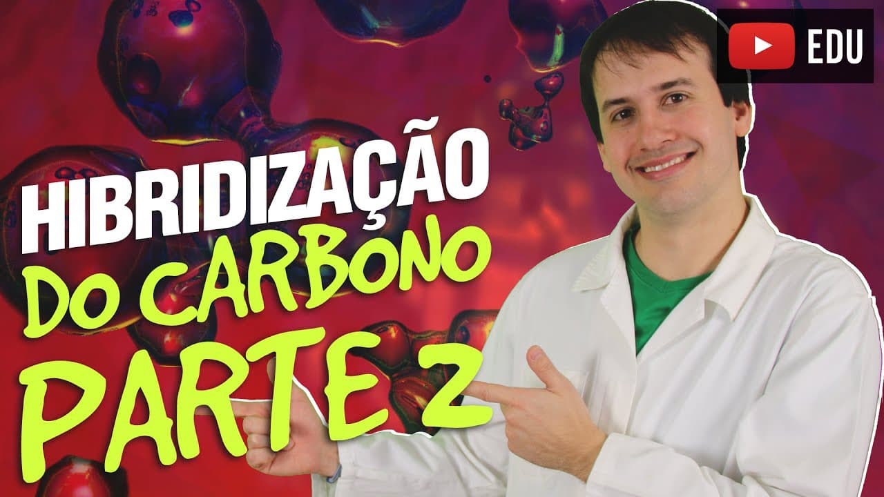 Thumbnail: 4. Introdução a Química Orgânica: Hibridização do Carbono (Aula 4/4) [Química Orgânica]
