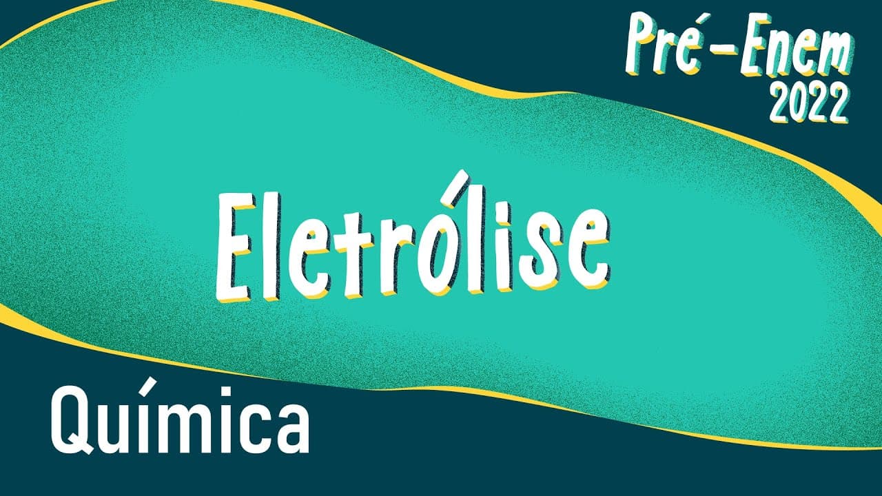 Thumbnail: Pré-Enem 2022 | Eletrólise - Brasil Escola