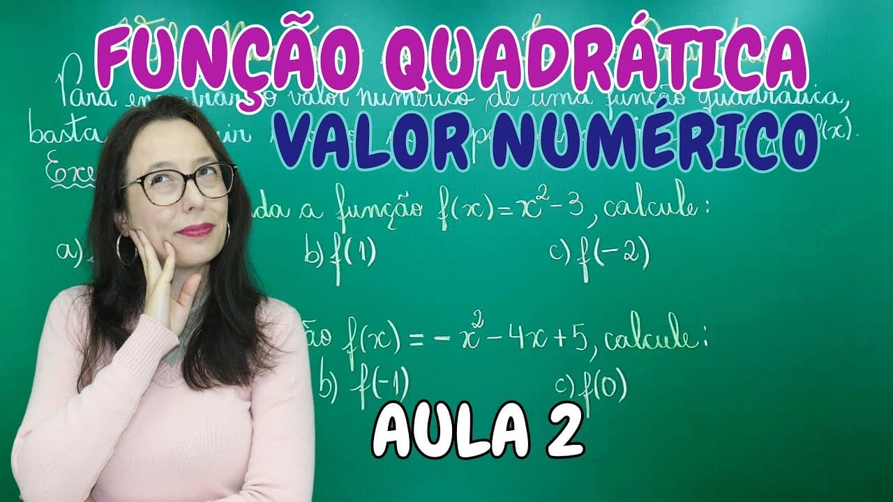 Thumbnail: FUNÇÃO QUADRÁTICA - VALOR NUMÉRICO - Professora Angela Matemática