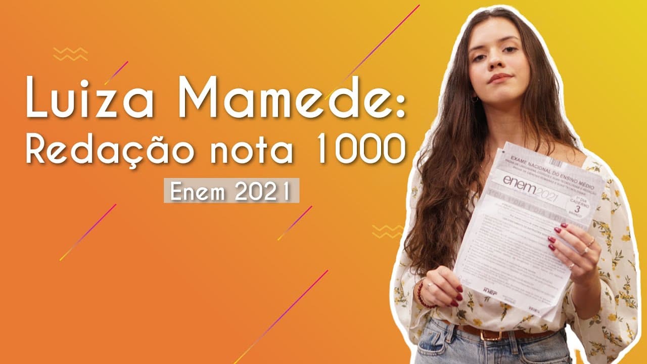 Thumbnail: Entrevista com Luiza Mamede, nota 1000 na redação do Enem 2021 - Brasil Escola