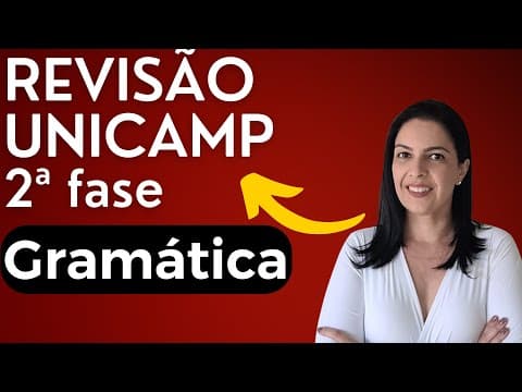 Thumbnail da aula: Revisão Gramática 2ª fase UNICAMP 2023