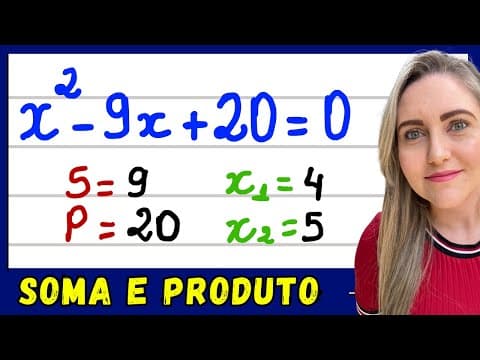 Thumbnail da aula: SOMA E PRODUTO PARA RESOLVER EQUAÇÃO DO 2º GRAU! EXPLICAÇÃO DO CONTEÚDO!