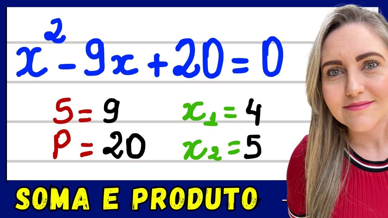 Thumbnail: SOMA E PRODUTO PARA RESOLVER EQUAÇÃO DO 2º GRAU! EXPLICAÇÃO DO CONTEÚDO!