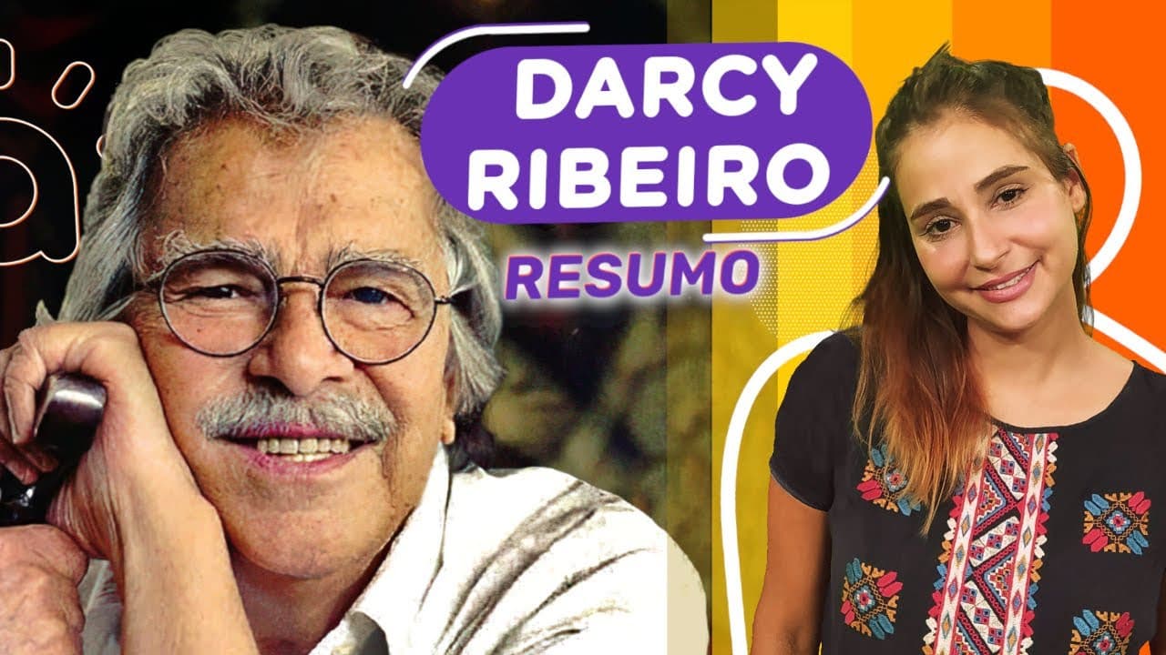 Thumbnail: Darcy Ribeiro | Resumo | Saiba o essencial