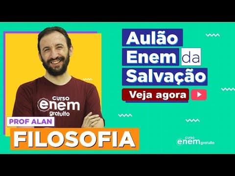 Thumbnail da aula: AULÃO ENEM DE FILOSOFIA | AULÃO DA SALVAÇÃO . Prof. Alan Ghedini