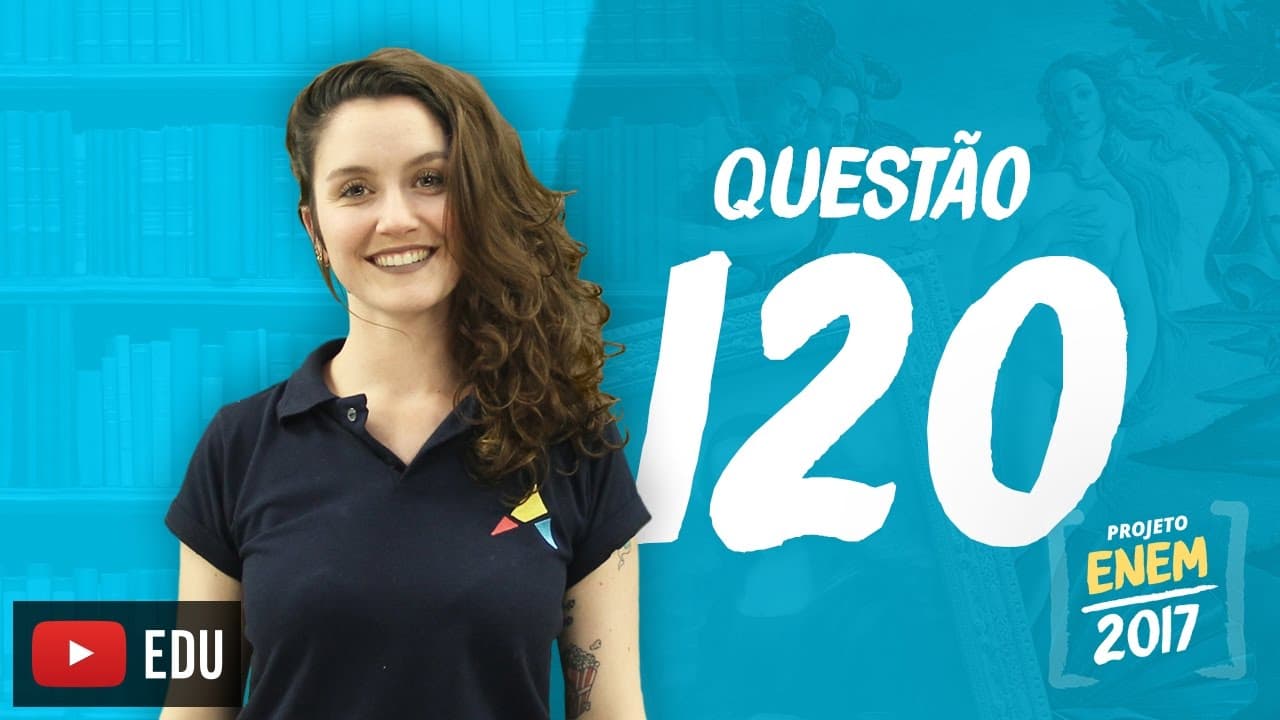 Thumbnail: Enem 2016 - Linguagens | Questão 120 (Caderno Rosa)