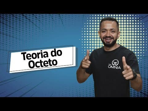 Thumbnail da aula: Teoria do Octeto - Brasil Escola