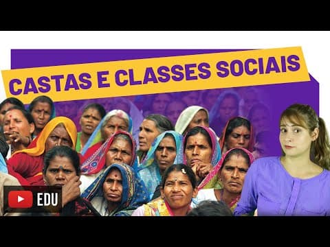 Thumbnail da aula: O que são Classes Sociais, Castas e Estamentos?