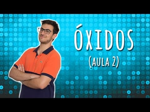 Thumbnail da aula: QUÍMICA INORGÂNICA: ÓXIDOS (2/2) | Exatas Exatas