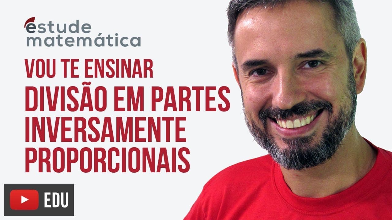 Thumbnail: Divisão em Partes Inversamente Proporcionais [Proporções: aula 6 de 6] – Vou te ensinar 18