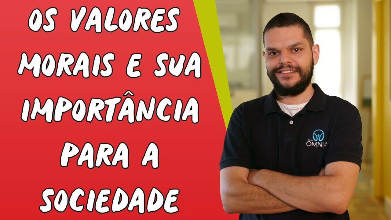 Thumbnail: Os Valores Morais e sua Importância para a Sociedade - Brasil Escola