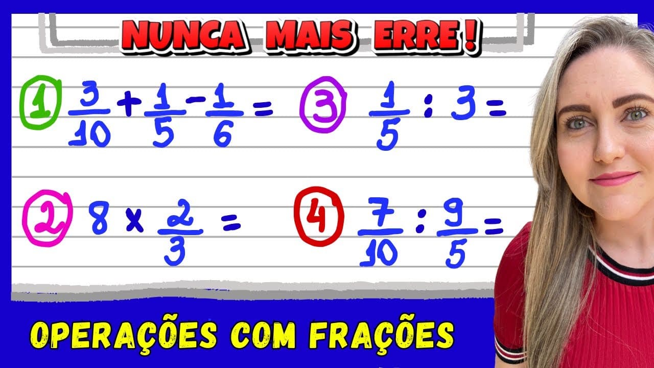 Thumbnail: OPERAÇÕES COM FRAÇÕES! EXPLICAÇÃO DE ADIÇÃO, SUBTRAÇÃO, MULTIPLICAÇÃO E DIVISÃO! RESUMO DO CONTEÚDO!