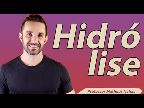 Thumbnail da aula: Aula 5 - Reações de Hidrólise