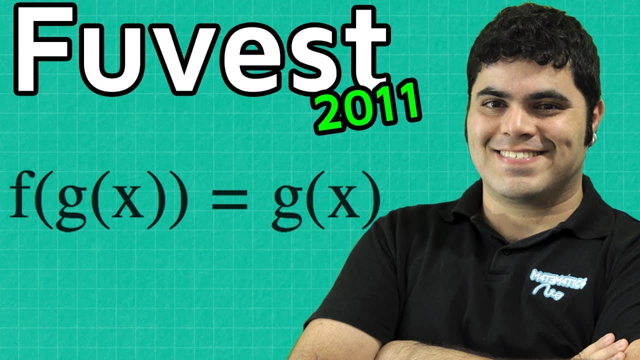Thumbnail: Questão Fuvest 2011 Matemática - Função Composta