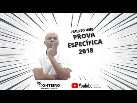 Thumbnail da aula: Correção da prova específica UERJ 2018 | Projeto UERJ #11