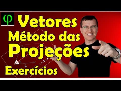 Thumbnail da aula: VETORES - Método das PROJEÇÕES - Exercícios - Prof. Marcelo Boaro