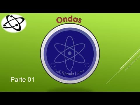 Thumbnail da aula: Física 2ª Série (EM) - Ondas (parte 01)