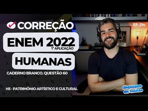 Thumbnail da aula: ENEM 2022 1ª aplicação: O povo KAMBEBA (CH | H5 | Patrimônio artístico e cultural | Branco, 60) #214