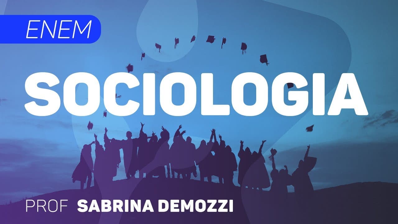Thumbnail: Sociologia | ENEM - História da Sociologia | CURSO GRATUITO COMPLETO | CURSO GRATUITO COMPLETO