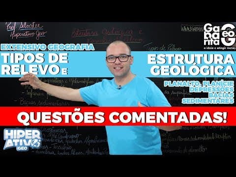 Thumbnail da aula: Questões de Geografia pro ENEM - Tipos, Formas e Estrutura do Relevo