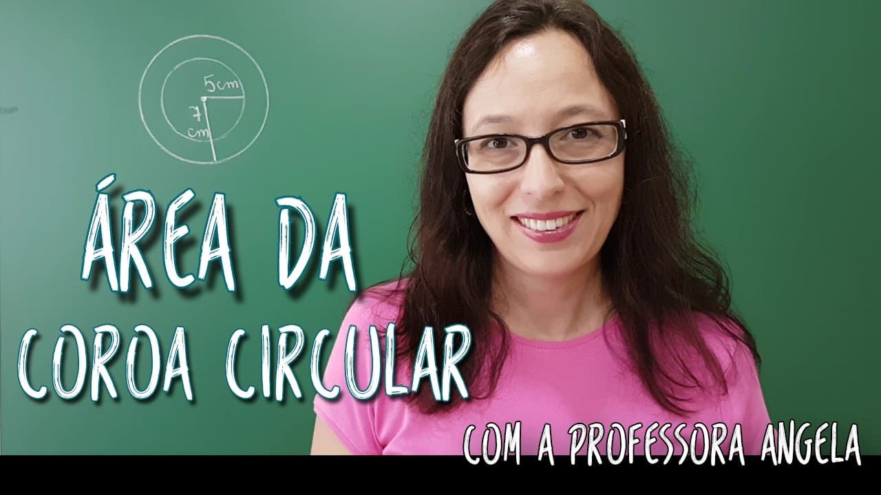 Thumbnail: Área da Coroa Circular - Vivendo a Matemática - Professora Angela