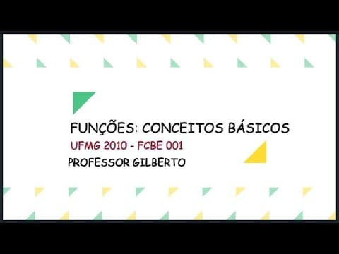 Thumbnail da aula: FCBE 001 - QUESTÃO UFMG 2010 - FUNÇÕES: CONCEITOS BÁSICOS