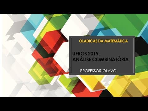 Thumbnail da aula: UFRGS 2019: ANÁLISE COMBINATÓRIA