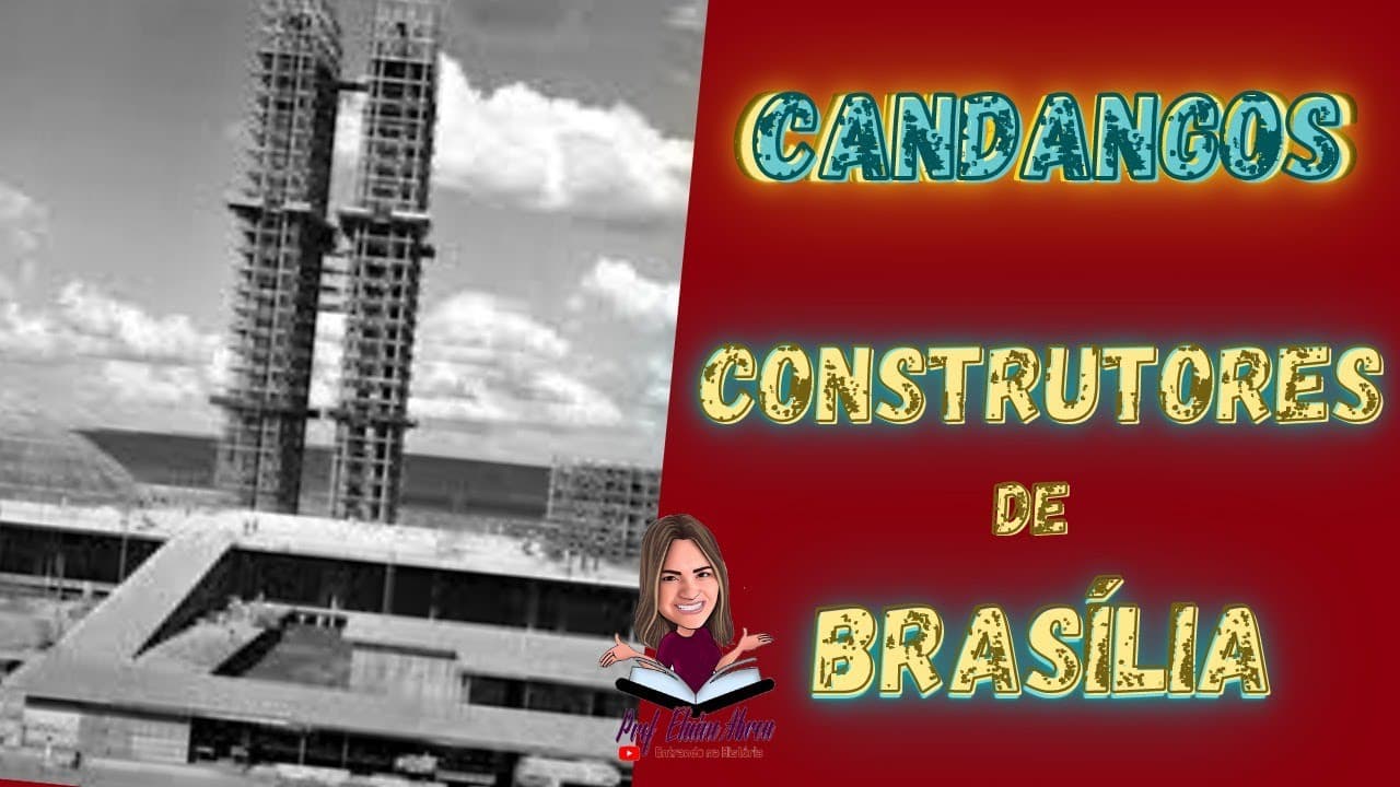Thumbnail: OS CONSTRUTORES DE BRASILIA: OS CANDANGOS