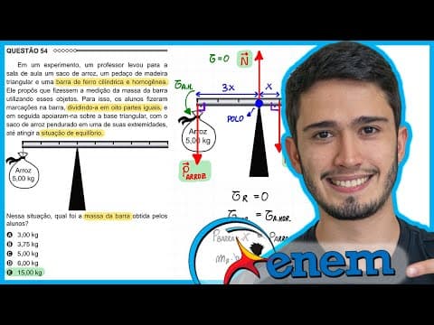 Thumbnail da aula: ENEM 2015 - Em um experimento, um professor levou para a sala de aula um saco de arroz, um pedaço de