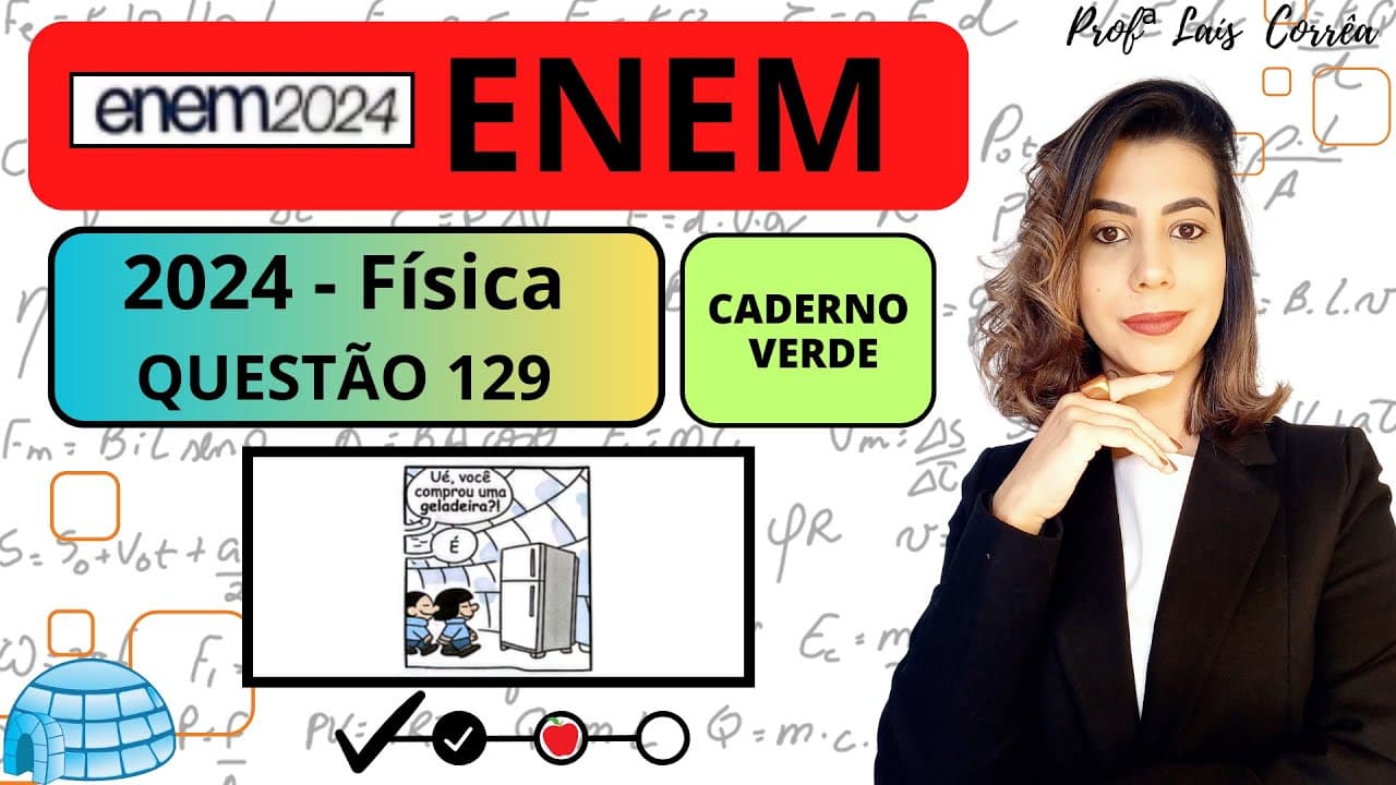 Thumbnail: 🟢 FÍSICA/ ENEM 2024 / QUESTÃO 129 / CADERNO VERDE / A tirinha ilustra esquimós dentro de um iglu ...