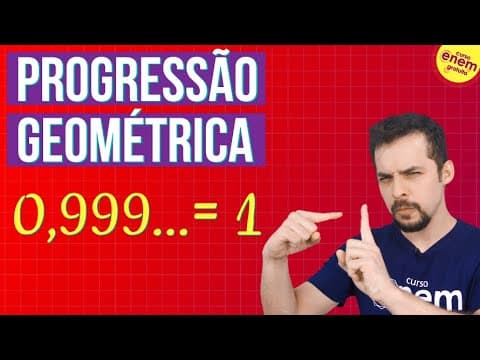 Thumbnail da aula: PROGRESSÃO GEOMÉTRICA (PG) | Resumo de Matemática para o Enem