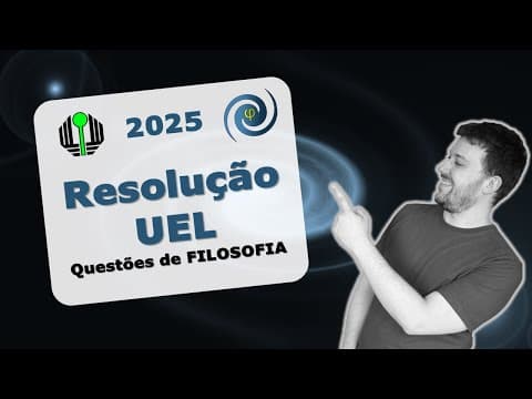 Thumbnail da aula: Resolvendo a Filosofia na prova do Vestibular UEL 2025 (Conhecimentos Gerais)