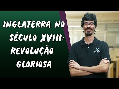 Thumbnail da aula: Inglaterra no Século XVII: Revolução Gloriosa (2/2) - Brasil Escola