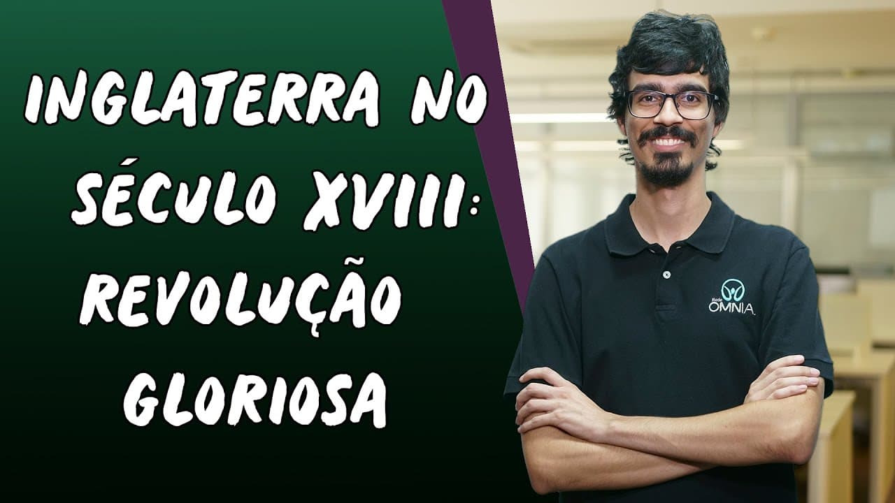 Thumbnail: Inglaterra no Século XVII: Revolução Gloriosa (2/2) - Brasil Escola