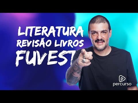 Thumbnail da aula: Revisão Obras Literárias Fuvest - Literatura - Prof. Flávio