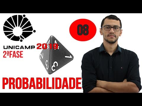 Thumbnail da aula: UNICAMP 2019 Questão 8 Matemática Segunda Fase Probabilidade