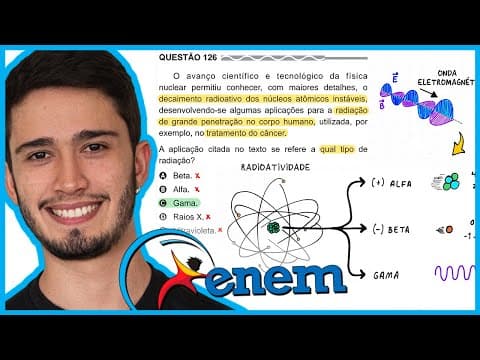 Thumbnail da aula: ENEM 2017 PPL - O avanço científico e tecnológico da física nuclear permitiu conhecer, com maiores d