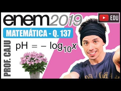Thumbnail da aula: [ENEM 2019] 137 📘 LOGARITMO A Hydrangea macrophylla é uma planta com flor azul ou cor-de-rosa