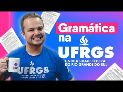 Thumbnail da aula: Como cai Gramática no Vestibular da UFRGS?