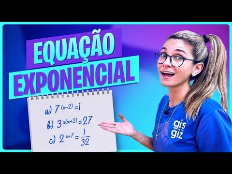 Thumbnail da aula: EQUAÇÃO EXPONENCIAL | APRENDA COM EXERCÍCIOS