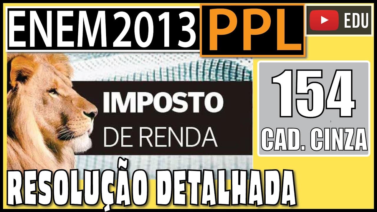 Thumbnail: [ENEM 2013 PPL] 154 📓 PORCENTAGEM Todos os anos, a Receita Federal alerta os contribuintes para não