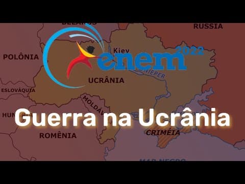 Thumbnail da aula: Correção do ENEM 2022 - Guerra na Ucrânia