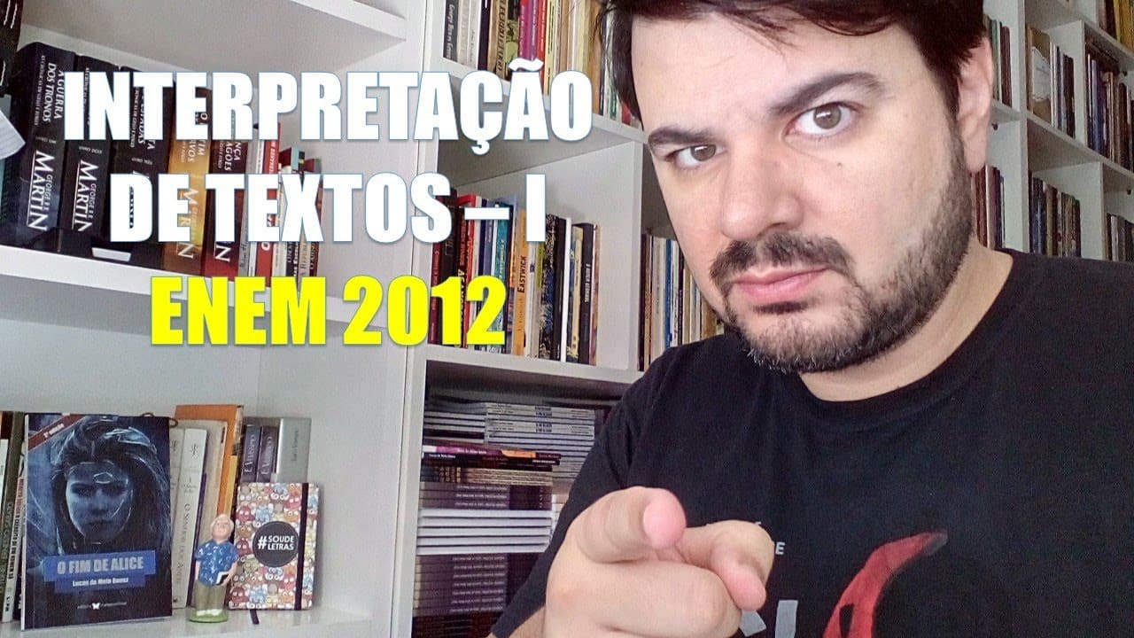 Thumbnail: Interpretação de textos - I - Analisando questões do ENEM 2012