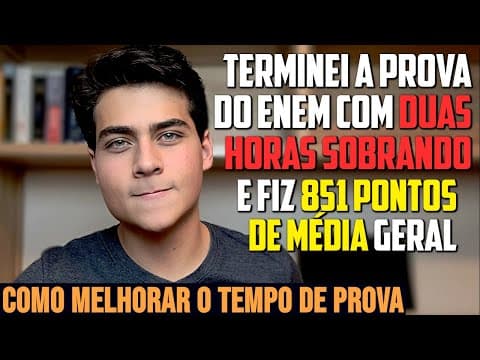 Thumbnail da aula: COMO MELHORAR O TEMPO DE PROVA PARA O ENEM
